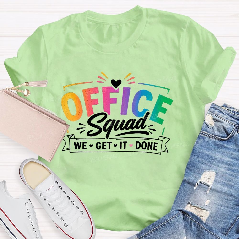 Office Squad We Get It Done Rainbow Letter T-shirt