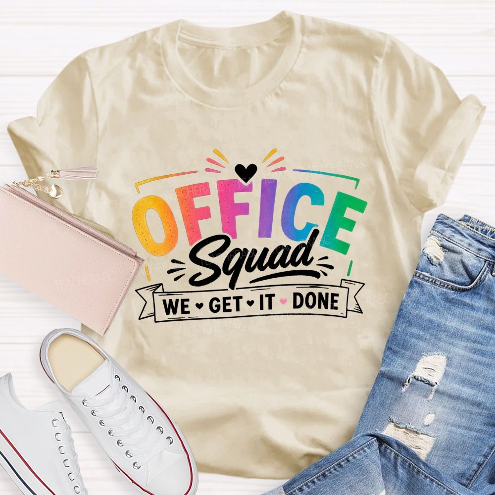 Office Squad We Get It Done Rainbow Letter T-shirt