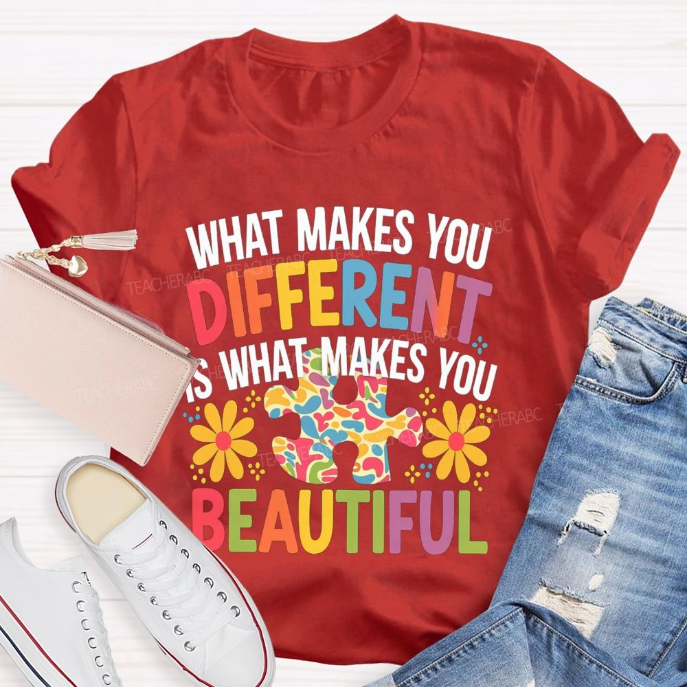What Makes You Different Is What Makes You Beautiful Floral Teacher T-Shirt