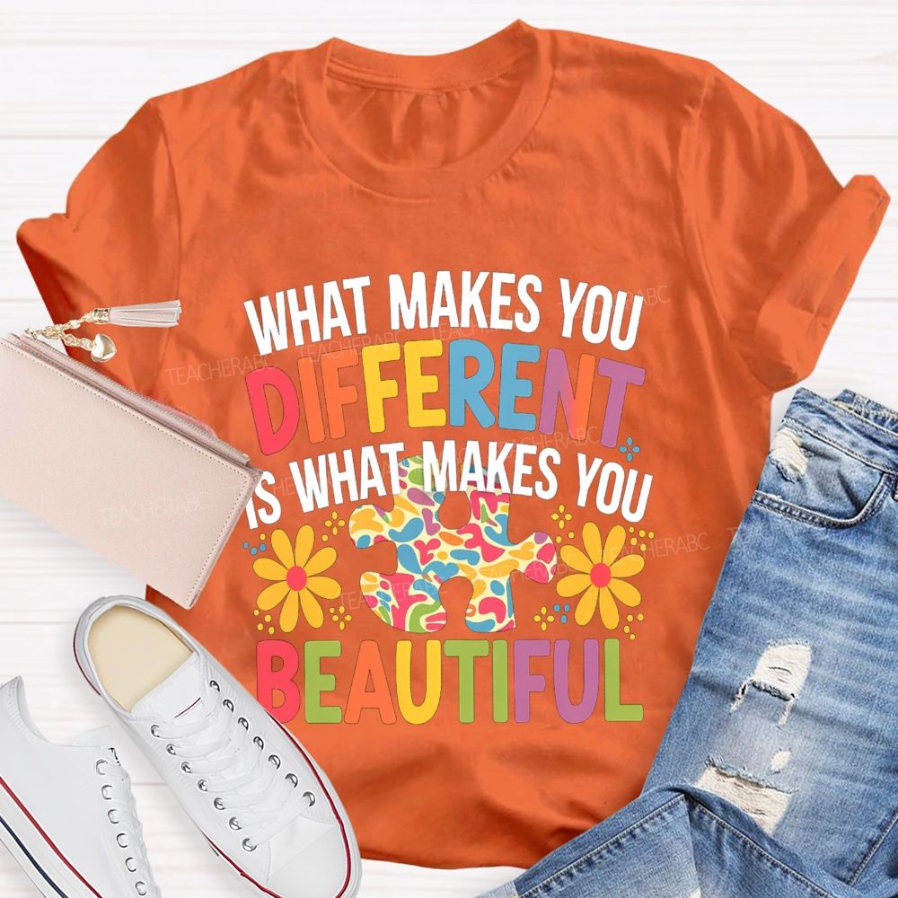 What Makes You Different Is What Makes You Beautiful Floral Teacher T-Shirt