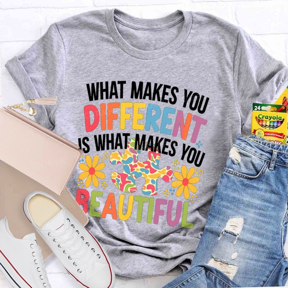 What Makes You Different Is What Makes You Beautiful Floral Teacher T-Shirt