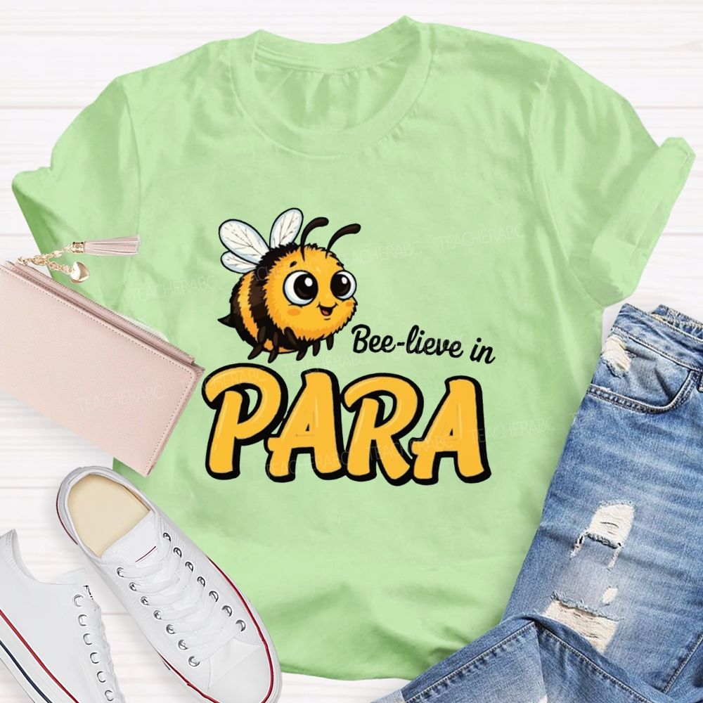 Bee-Lieve In Para Teacher T-Shirt