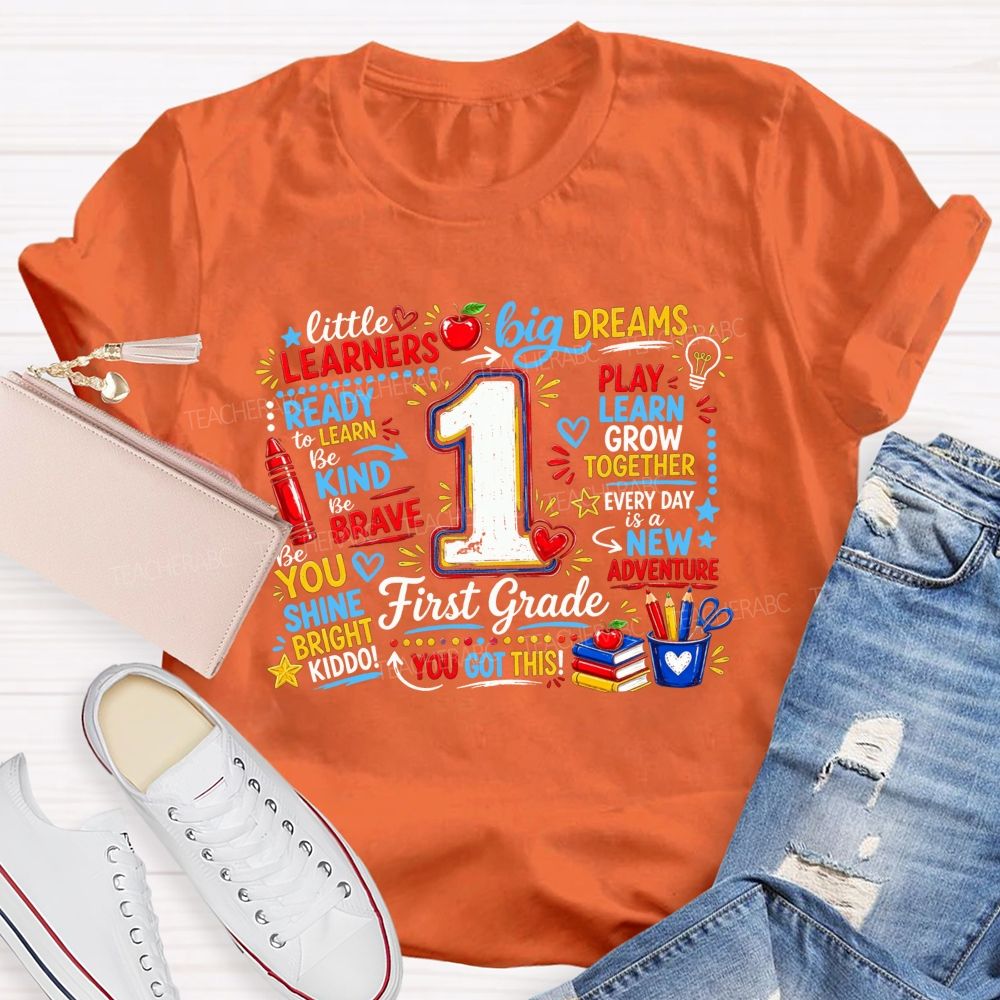 Personalized Grade Little Learners Big Dreams Play Learn Grow Together Teacher T-shirt