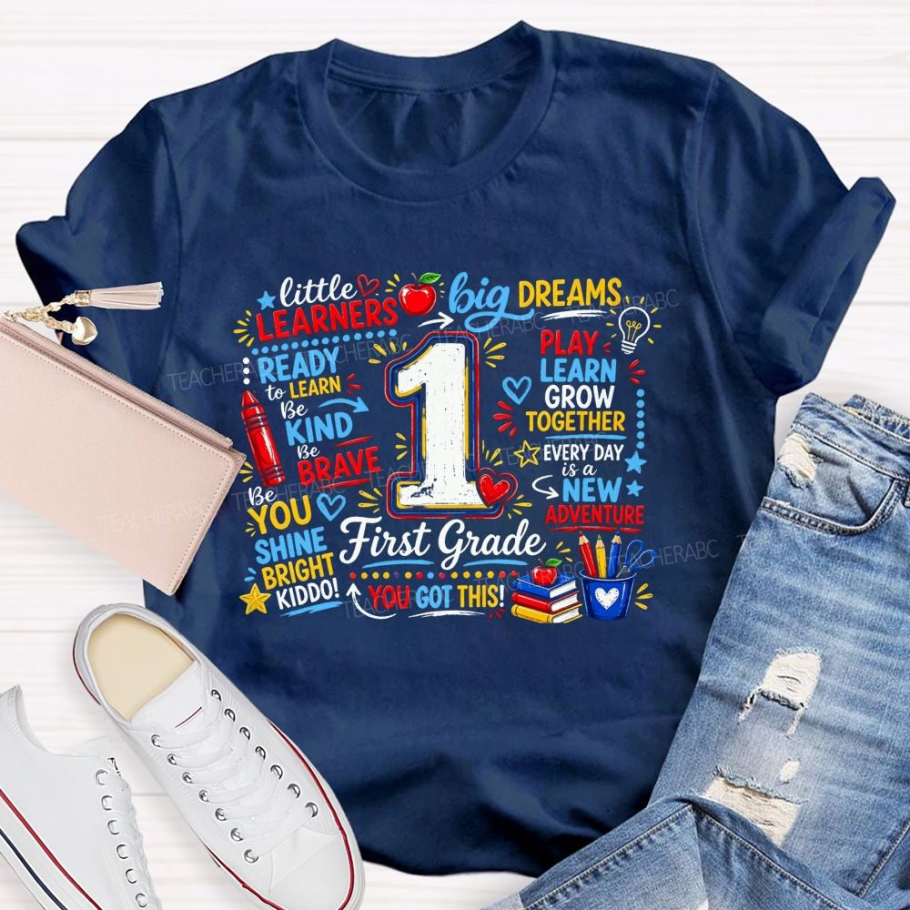 Personalized Grade Little Learners Big Dreams Play Learn Grow Together Teacher T-shirt