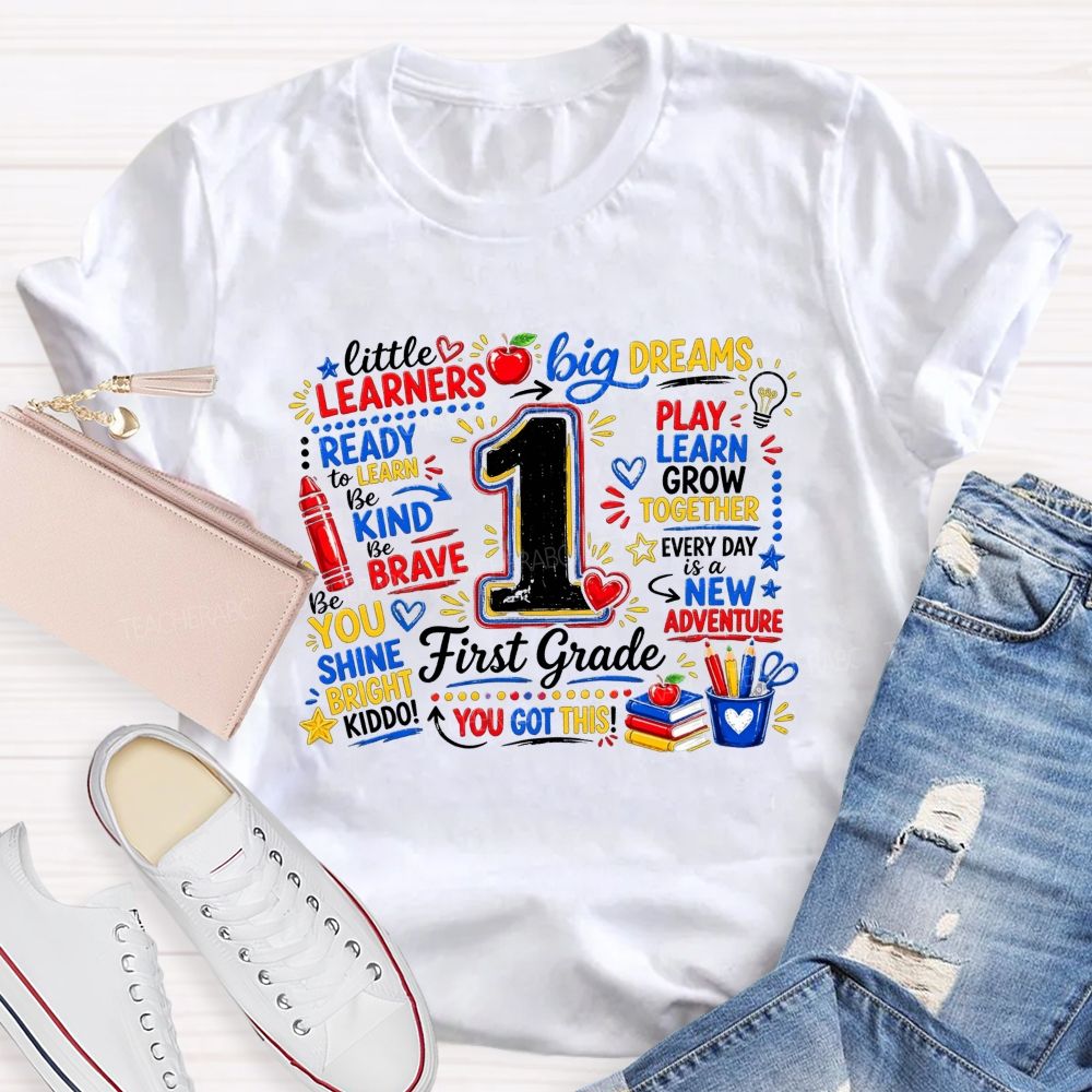 Personalized Grade Little Learners Big Dreams Play Learn Grow Together Teacher T-shirt
