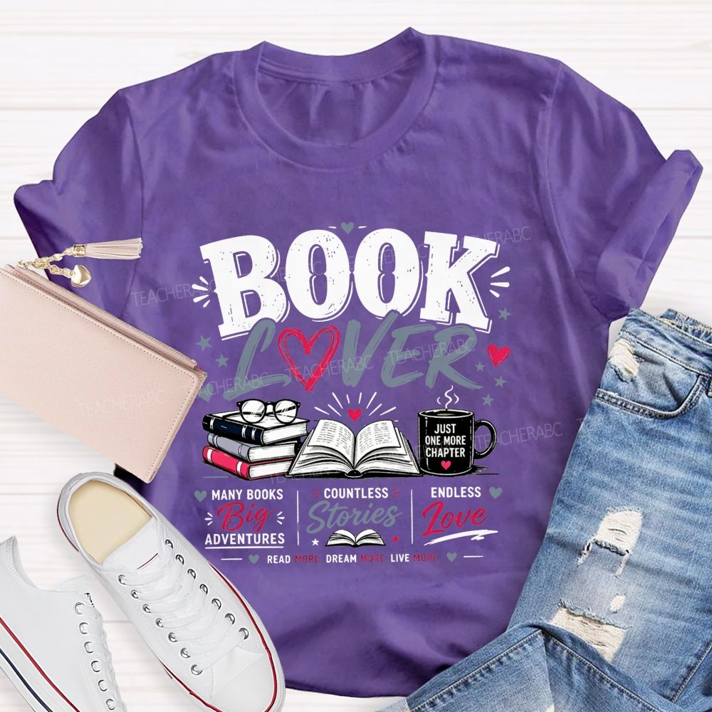 Book Lover Many Books Big Adventures Coffee Mug Just One More Chapter T-shirt