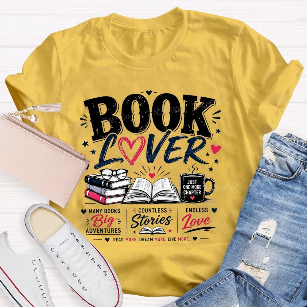 Book Lover Many Books Big Adventures Coffee Mug Just One More Chapter T-shirt