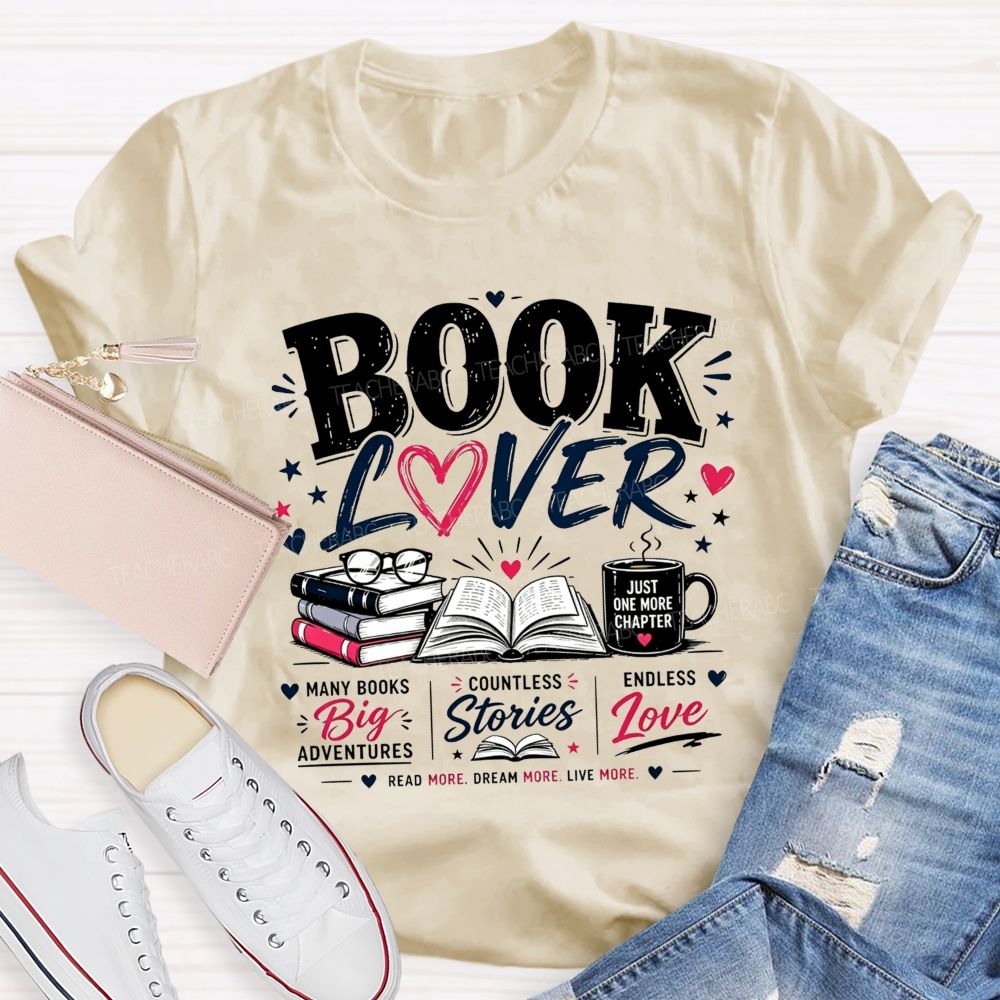 Book Lover Many Books Big Adventures Coffee Mug Just One More Chapter T-shirt
