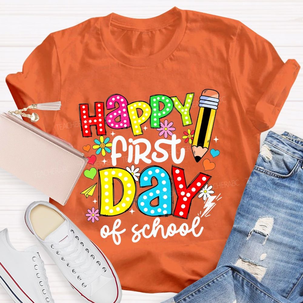 Happy First Day Of School Colorful Polka Dot Pencil Flower Teacher T-shirt