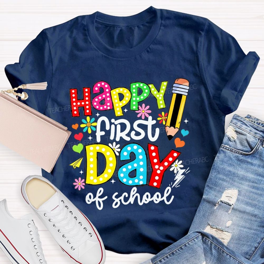 Happy First Day Of School Colorful Polka Dot Pencil Flower Teacher T-shirt