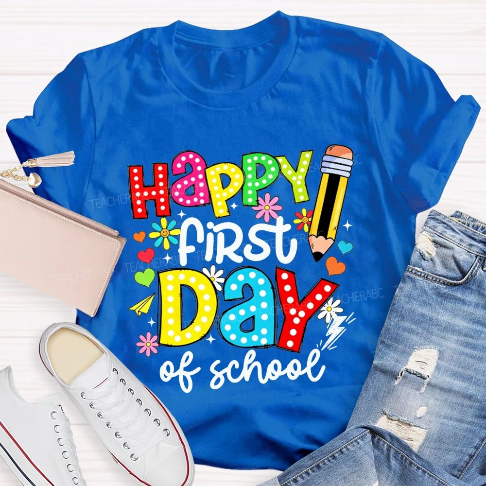 Happy First Day Of School Colorful Polka Dot Pencil Flower Teacher T-shirt