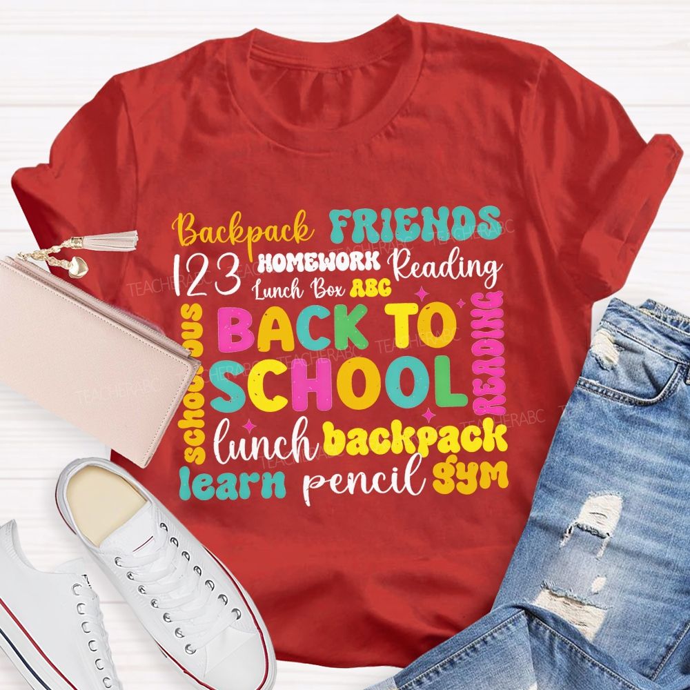 Back To School Backpack Friends Reading Homework And Pencil Teacher T-shirt
