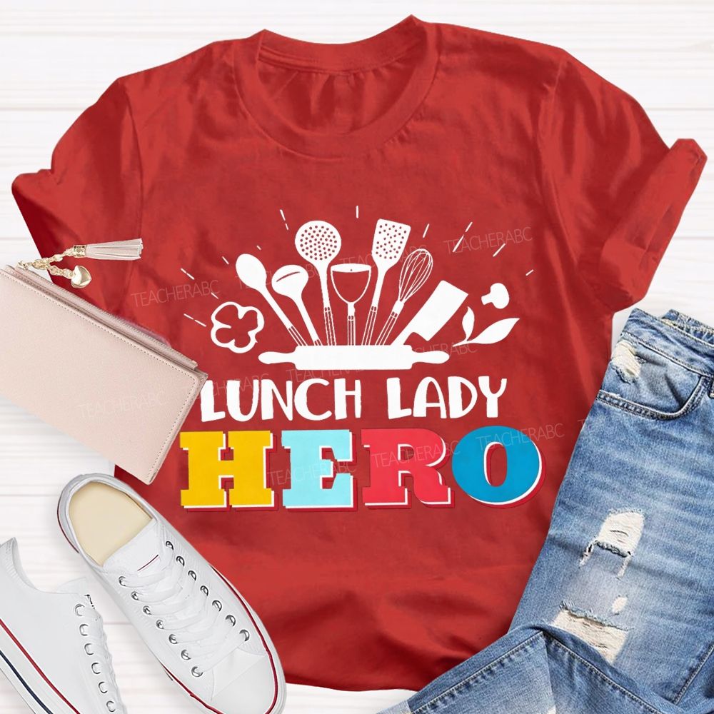 Lunch Lady Hero Teacher T-Shirt