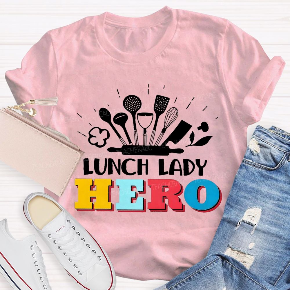 Lunch Lady Hero Teacher T-Shirt