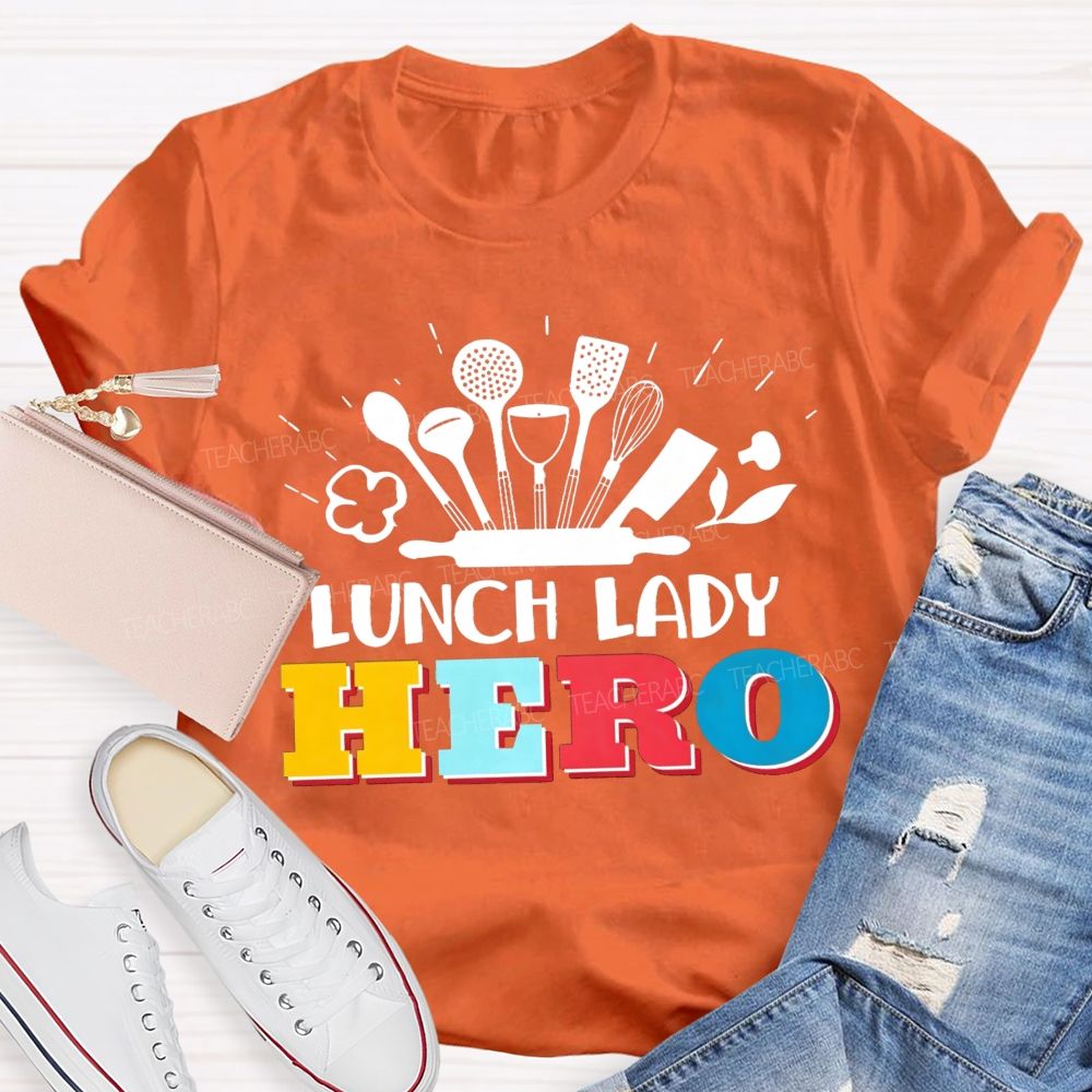 Lunch Lady Hero Teacher T-Shirt