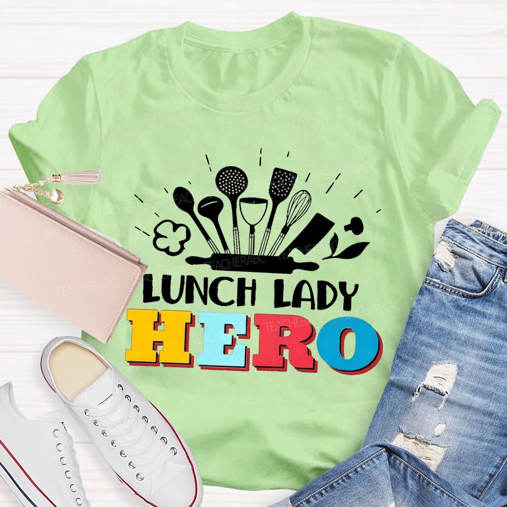 Lunch Lady Hero Teacher T-Shirt