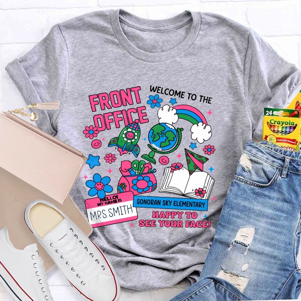 Personalized School Name And Name Welcome Back To Front Office Teacher T-Shirt