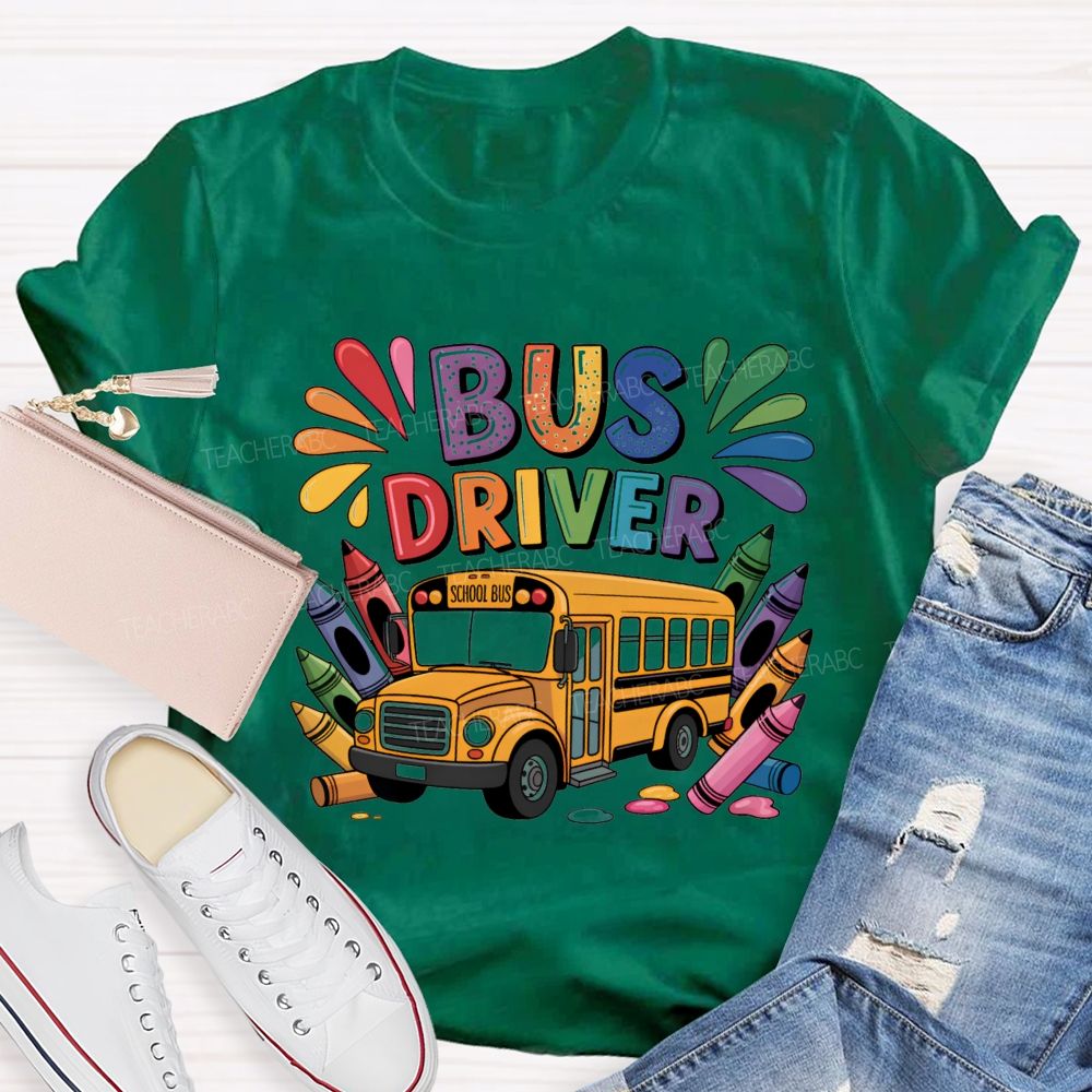 Bus Driver Back To School Carrying The Crayons Teacher T-Shirt