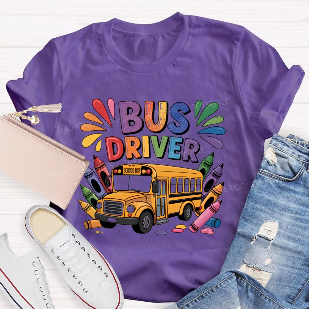 Bus Driver Back To School Carrying The Crayons Teacher T-Shirt