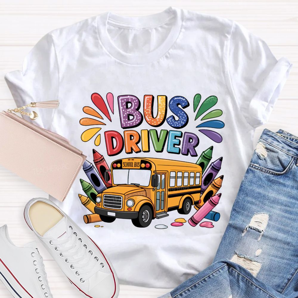 Bus Driver Back To School Carrying The Crayons Teacher T-Shirt