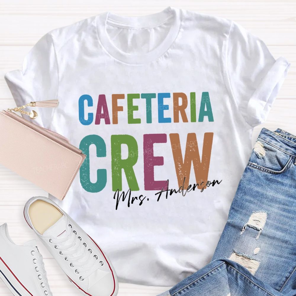 Personalized Name Cafeteria Crew Back To School Teacher T-Shirt