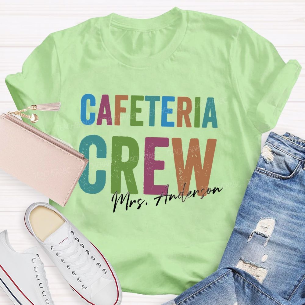 Personalized Name Cafeteria Crew Back To School Teacher T-Shirt