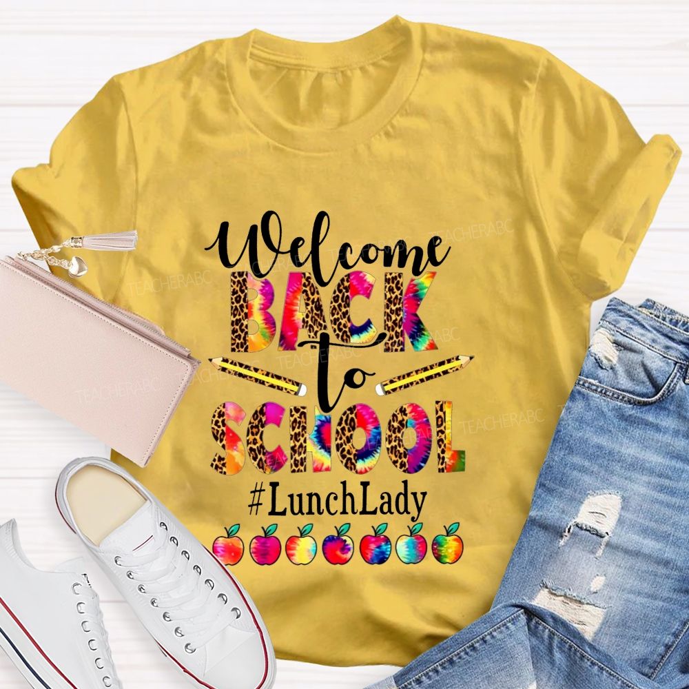 Welcome Back To School And Lunch Lady Leopard Tie Dye Apple T-shirt