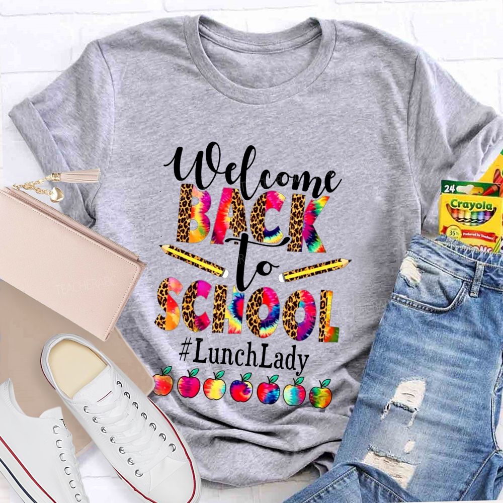Welcome Back To School And Lunch Lady Leopard Tie Dye Apple T-shirt