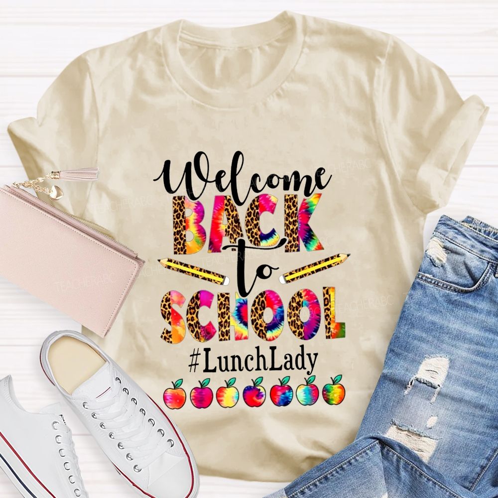 Welcome Back To School And Lunch Lady Leopard Tie Dye Apple T-shirt