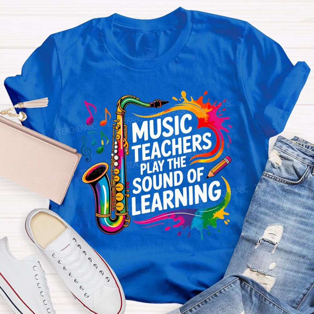 Music Teachers Play The Sound Of Learning Rainbow Music Note Teacher T-shirt