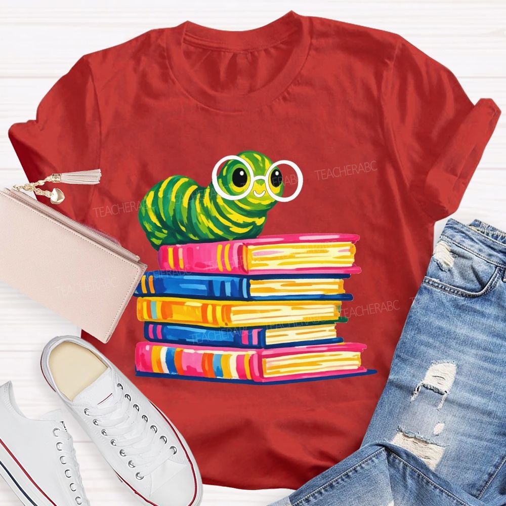 Bookworm Caterpillar With Glasses Stack Of Colorful Books Reading Teacher T-shirt