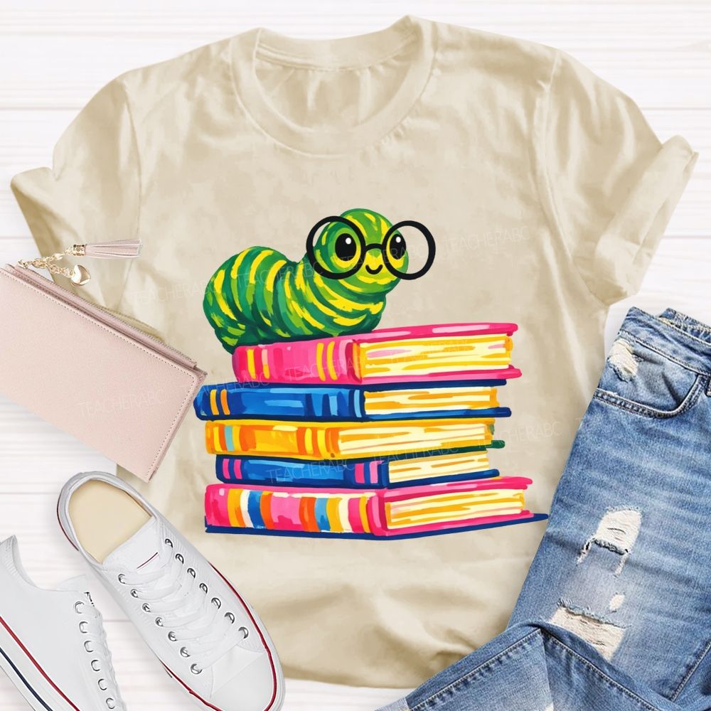 Bookworm Caterpillar With Glasses Stack Of Colorful Books Reading Teacher T-shirt