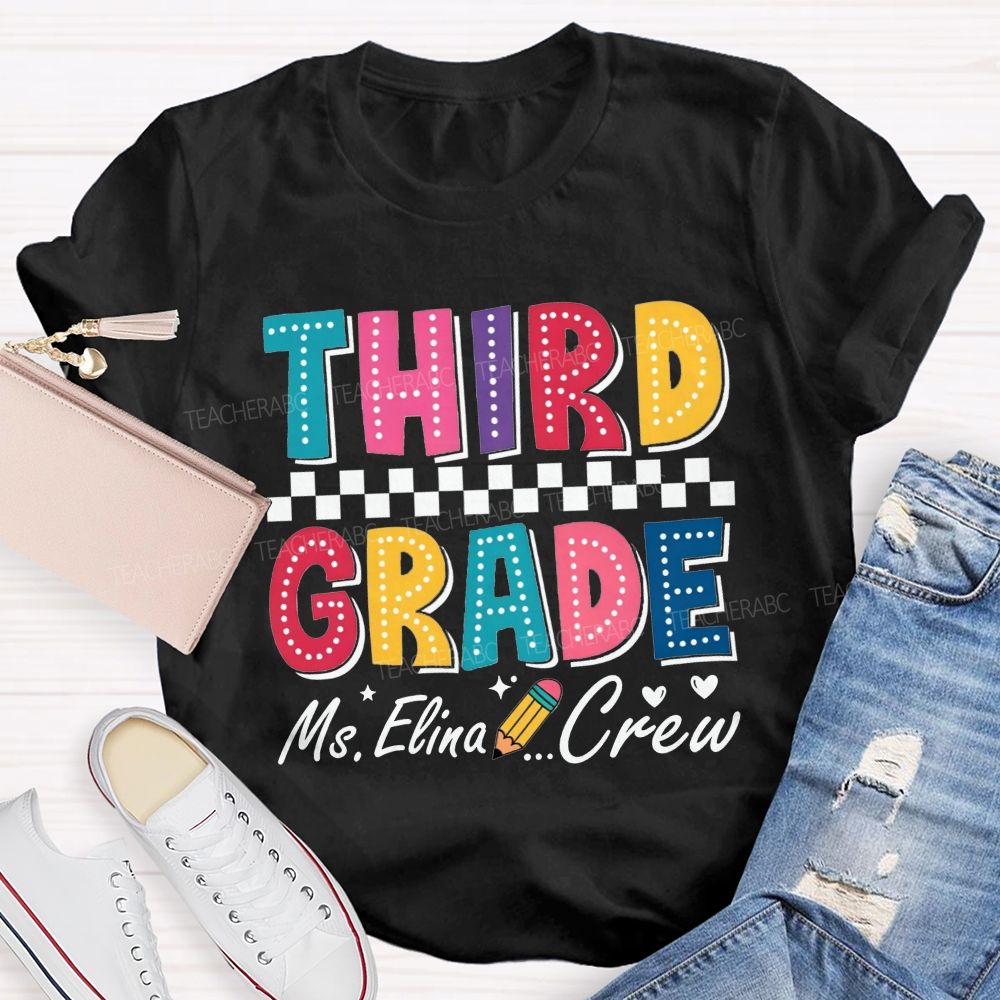 Personalized Name And Grade Third Grade Crew Checkerboard Dot Letter Pencil Teacher T-shirt