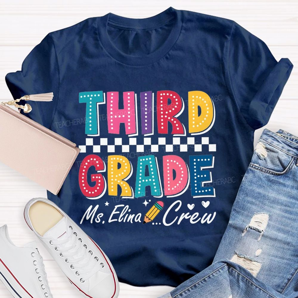 Personalized Name And Grade Third Grade Crew Checkerboard Dot Letter Pencil Teacher T-shirt
