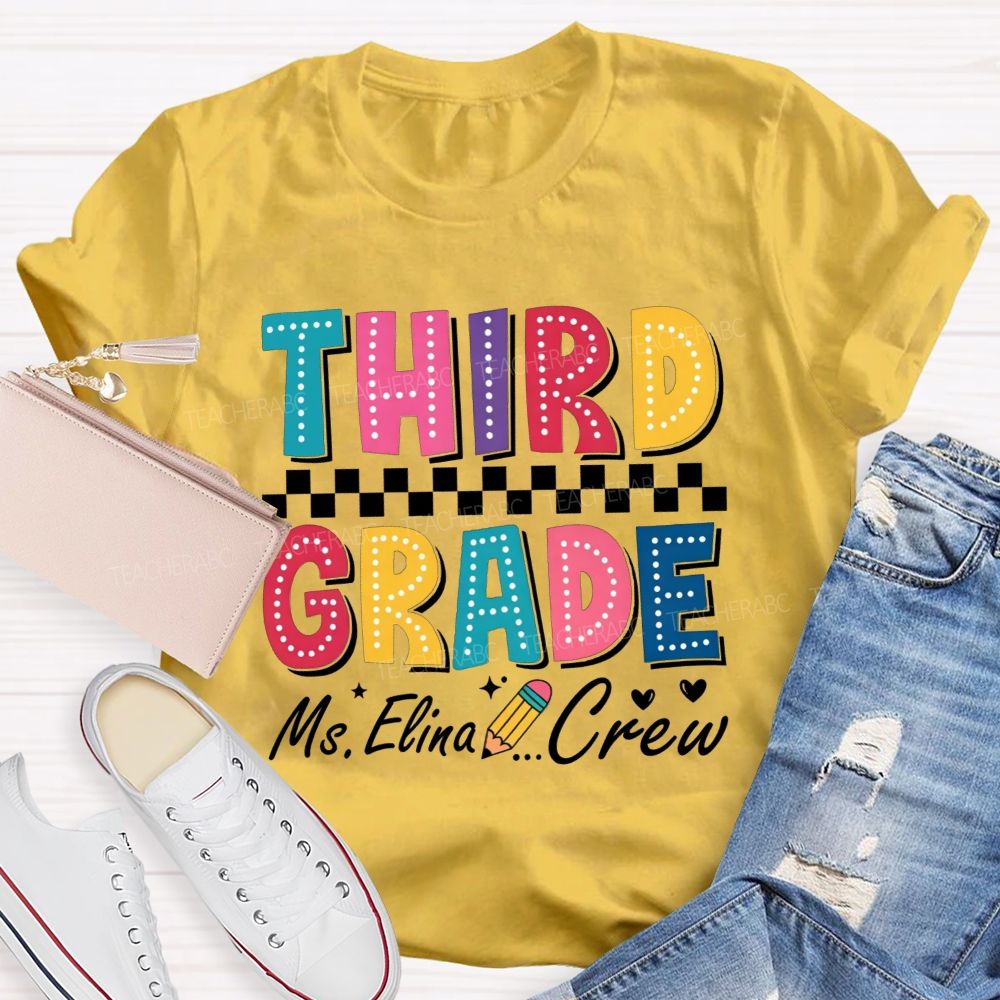 Personalized Name And Grade Third Grade Crew Checkerboard Dot Letter Pencil Teacher T-shirt