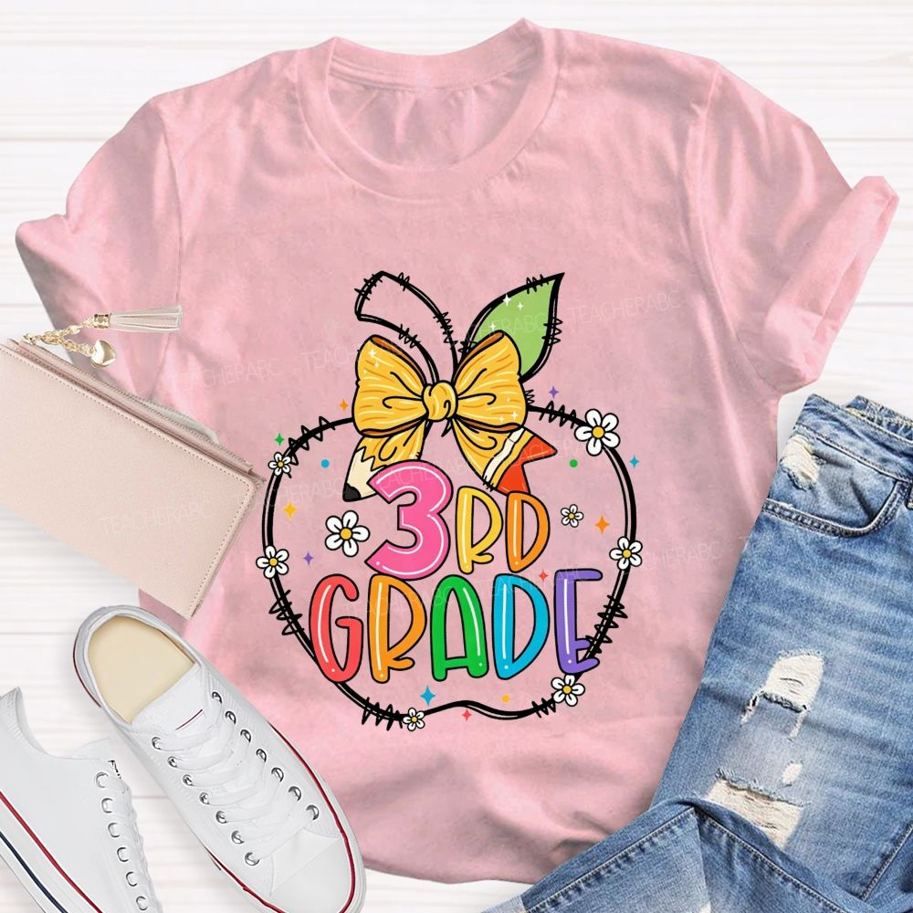 Personalized Grade 3rd Grade Apple Pencil Bow Floral Star Rainbow Teacher T-shirt