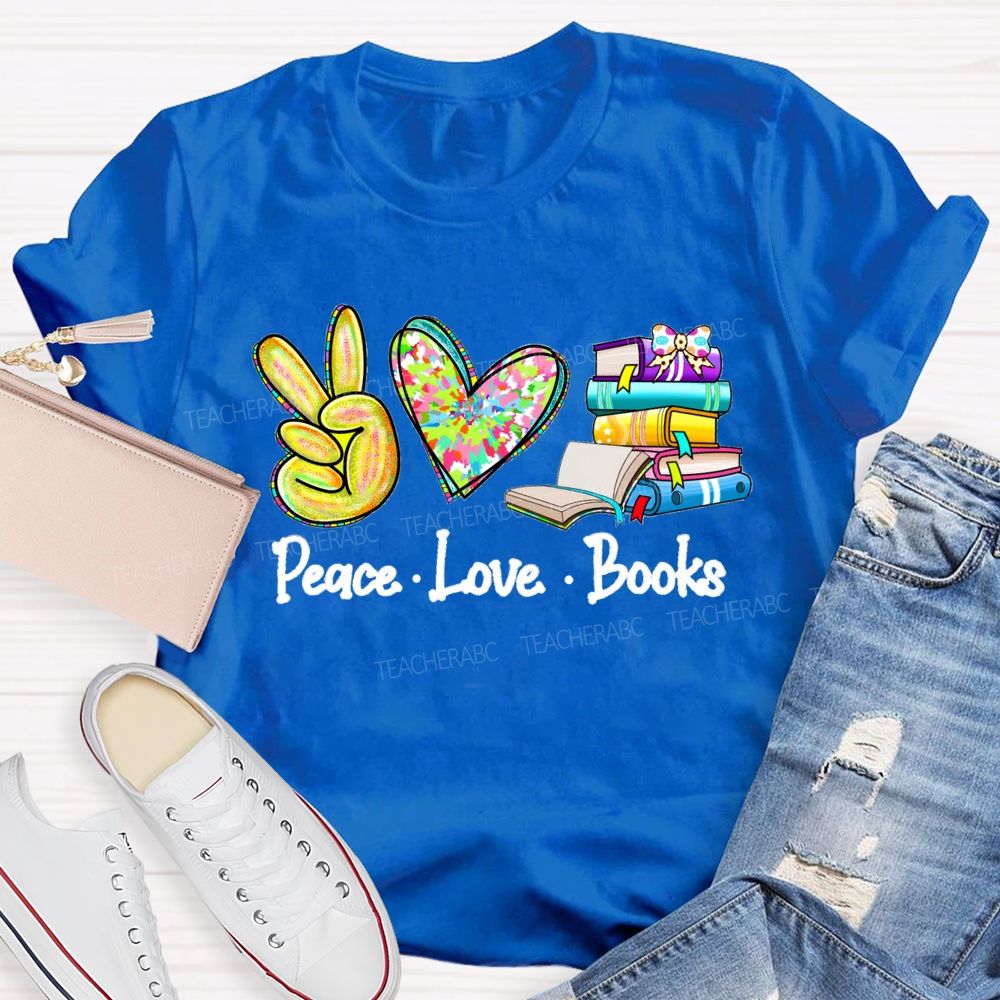 Peace Love Books Colorful Heart Teacher T-shirt