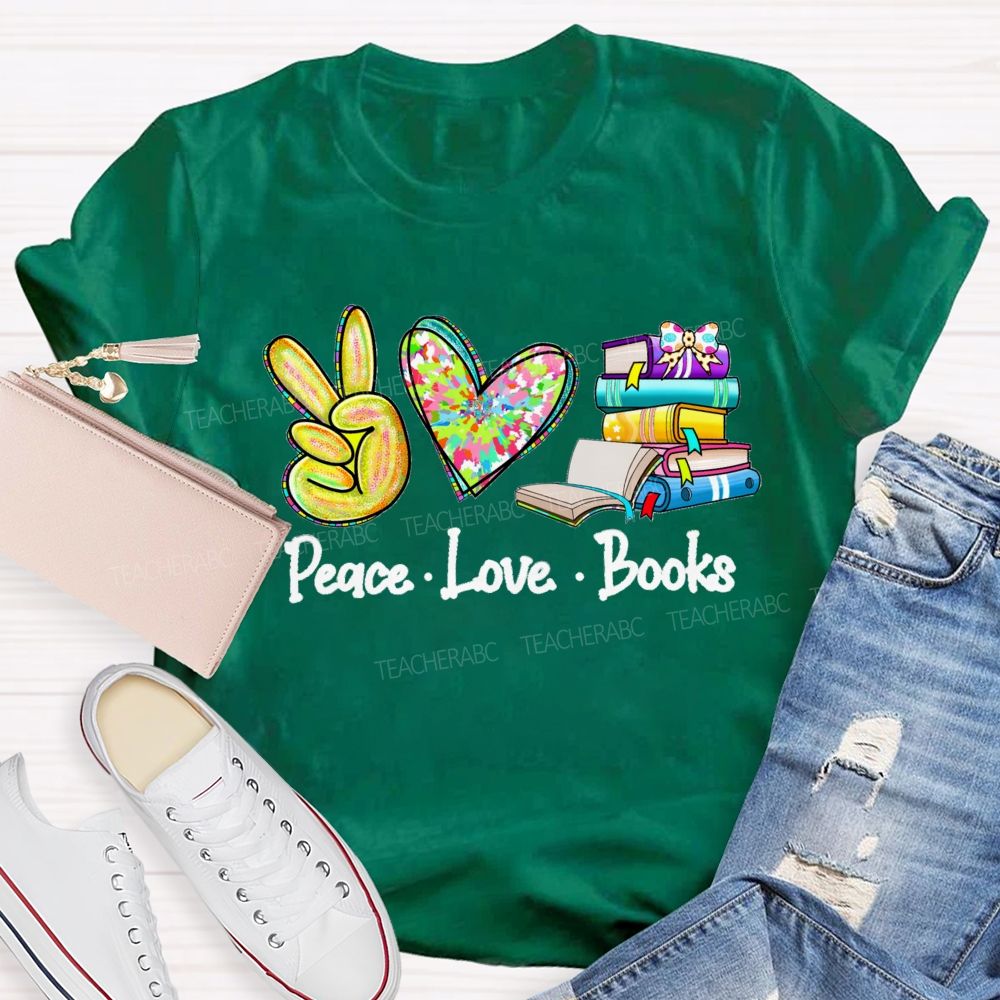 Peace Love Books Colorful Heart Teacher T-shirt