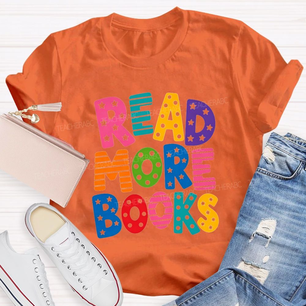 Read More Books Little Star Strip Letters Teacher T-Shirt