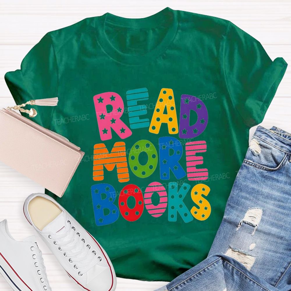 Read More Books Little Star Strip Letters Teacher T-Shirt