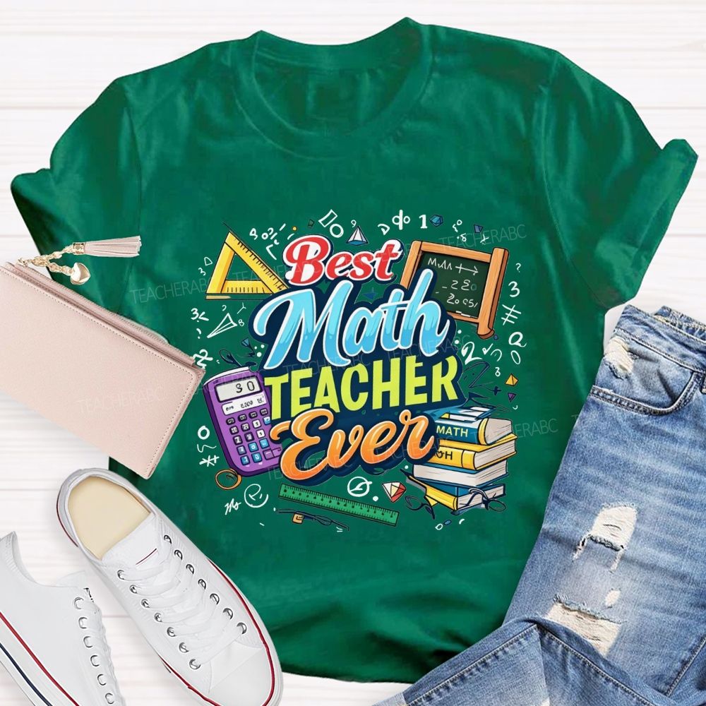 Best Math Teacher Ever Calculator Book Ruler Triangle Teacher T-shirt