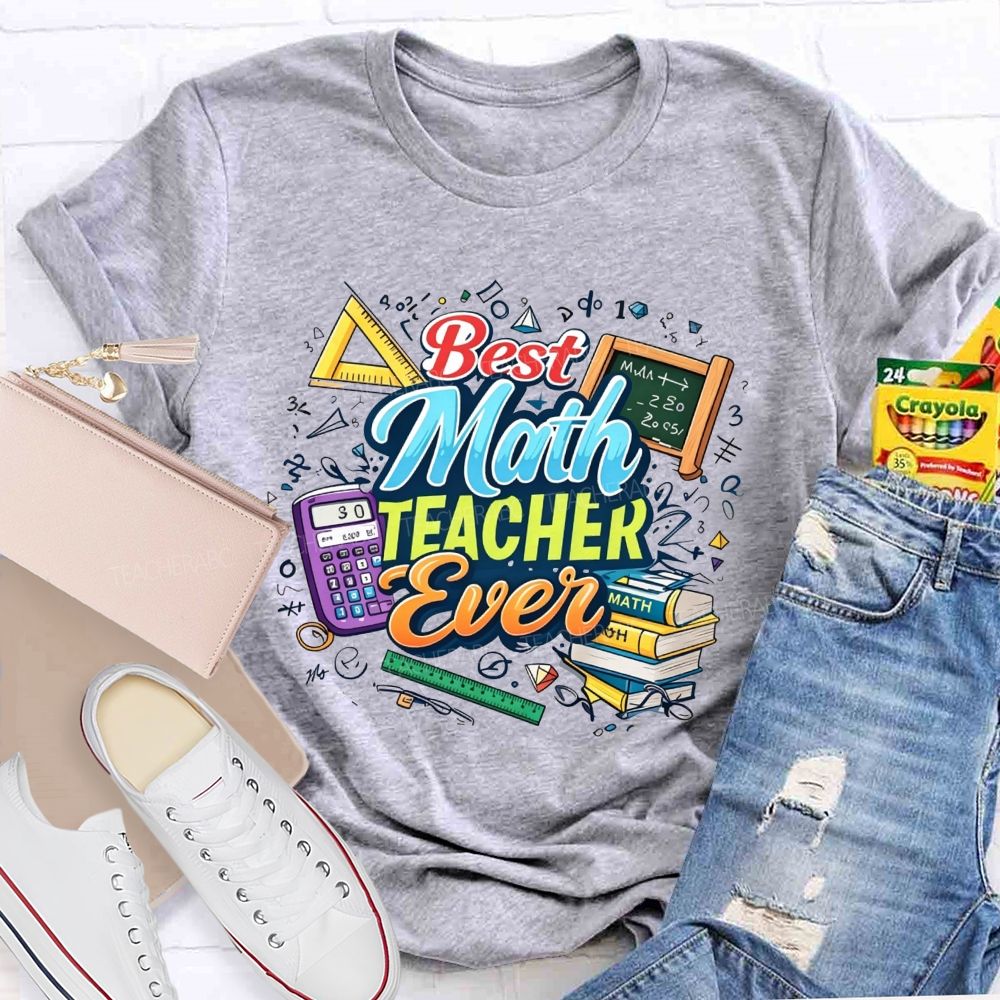 Best Math Teacher Ever Calculator Book Ruler Triangle Teacher T-shirt