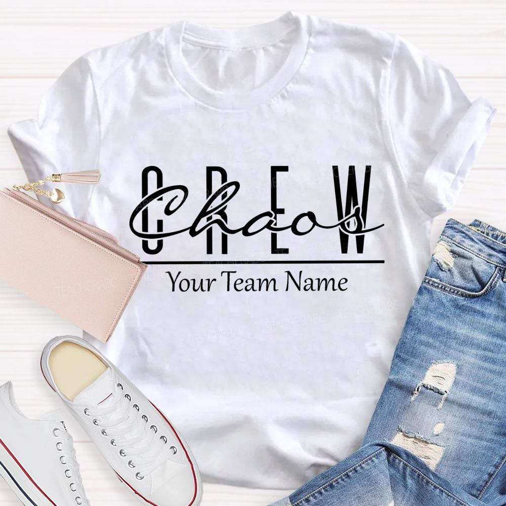 Personalized Team Name Chaos Crew Teacher T-Shirt
