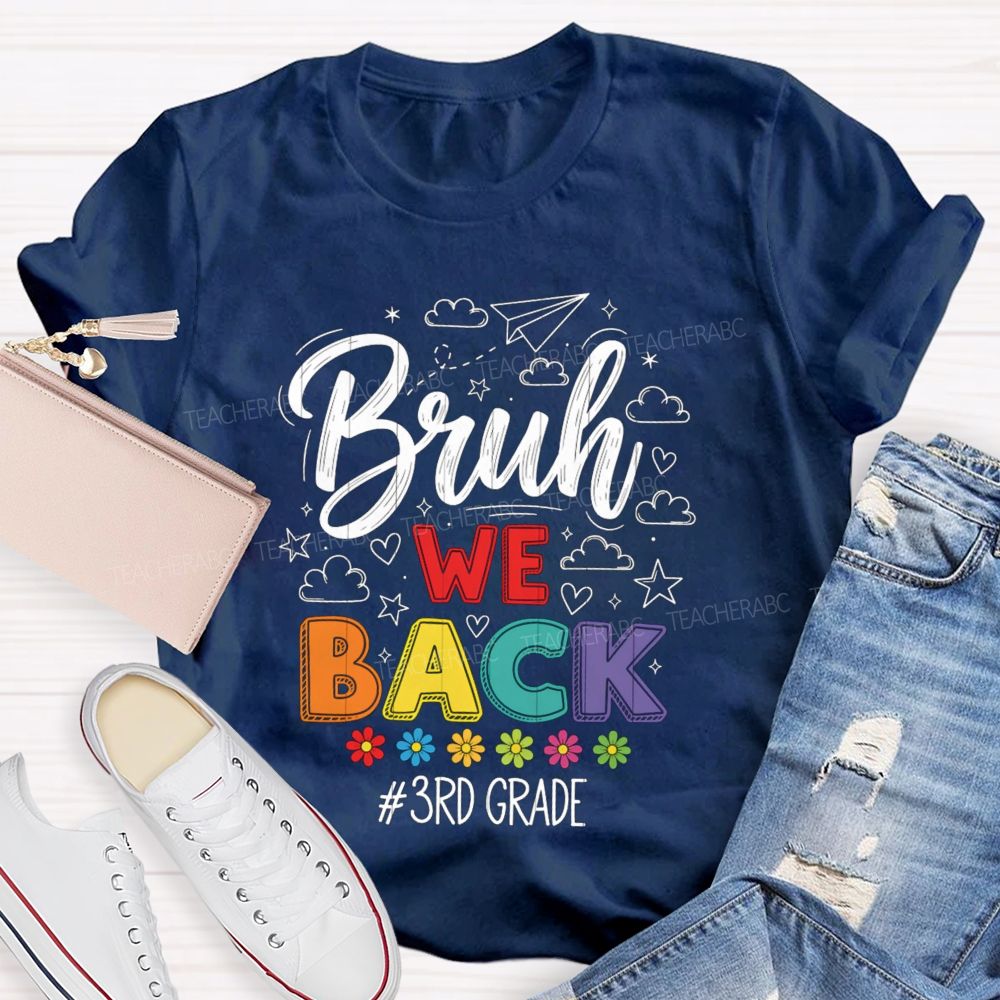 Personalized Grade Bruh We Back Little Flowers Teacher T-Shirt