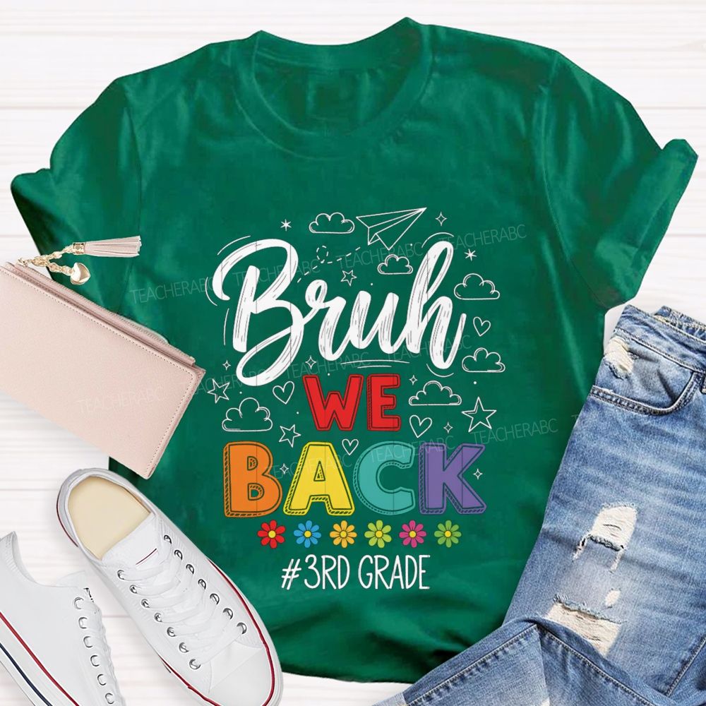 Personalized Grade Bruh We Back Little Flowers Teacher T-Shirt