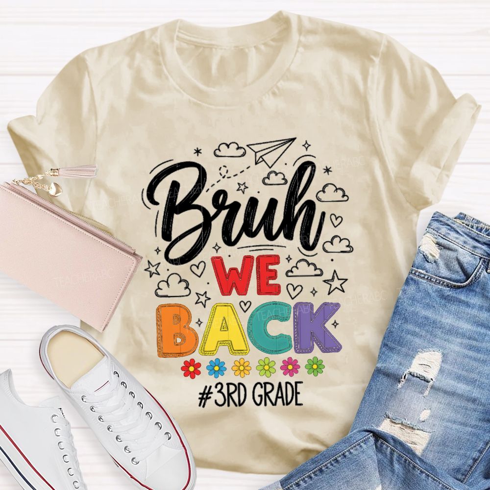 Personalized Grade Bruh We Back Little Flowers Teacher T-Shirt