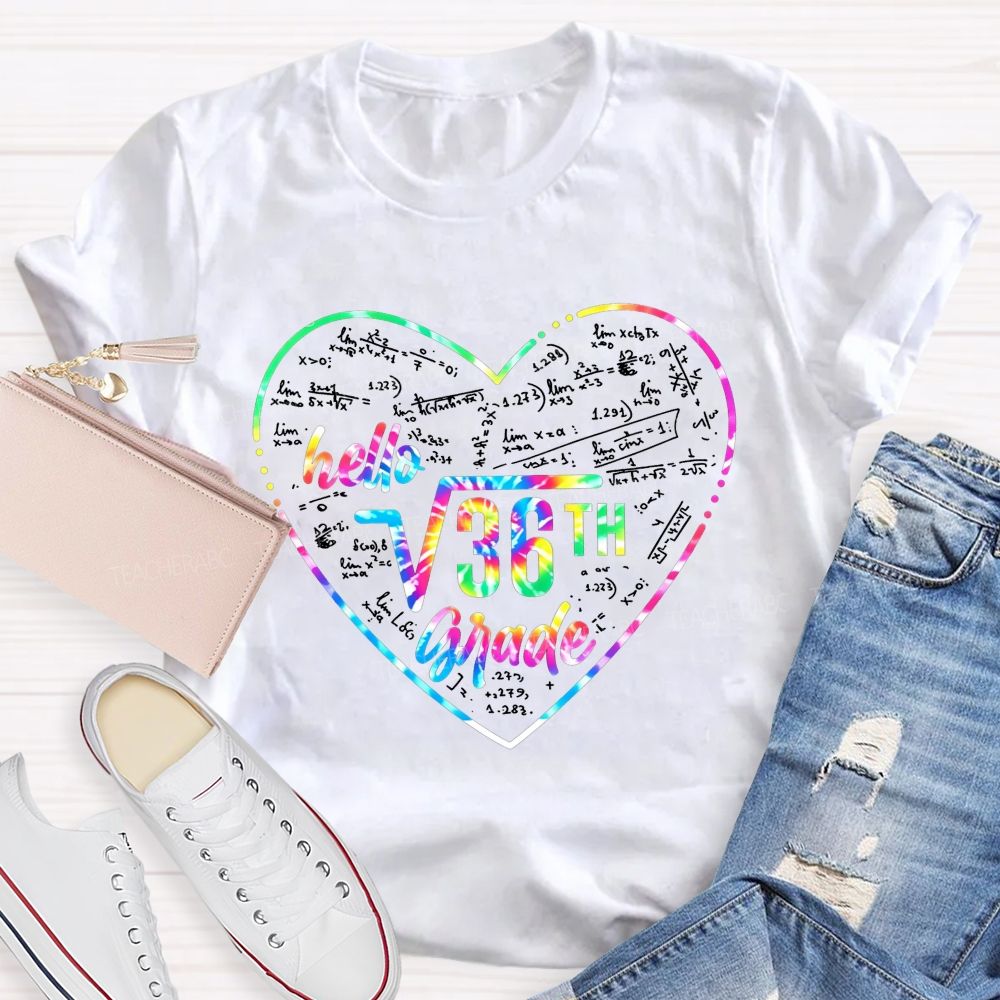 Personalized Grade Hello 6th Grade We Solve Equations And Love Math Teacher T-shirt