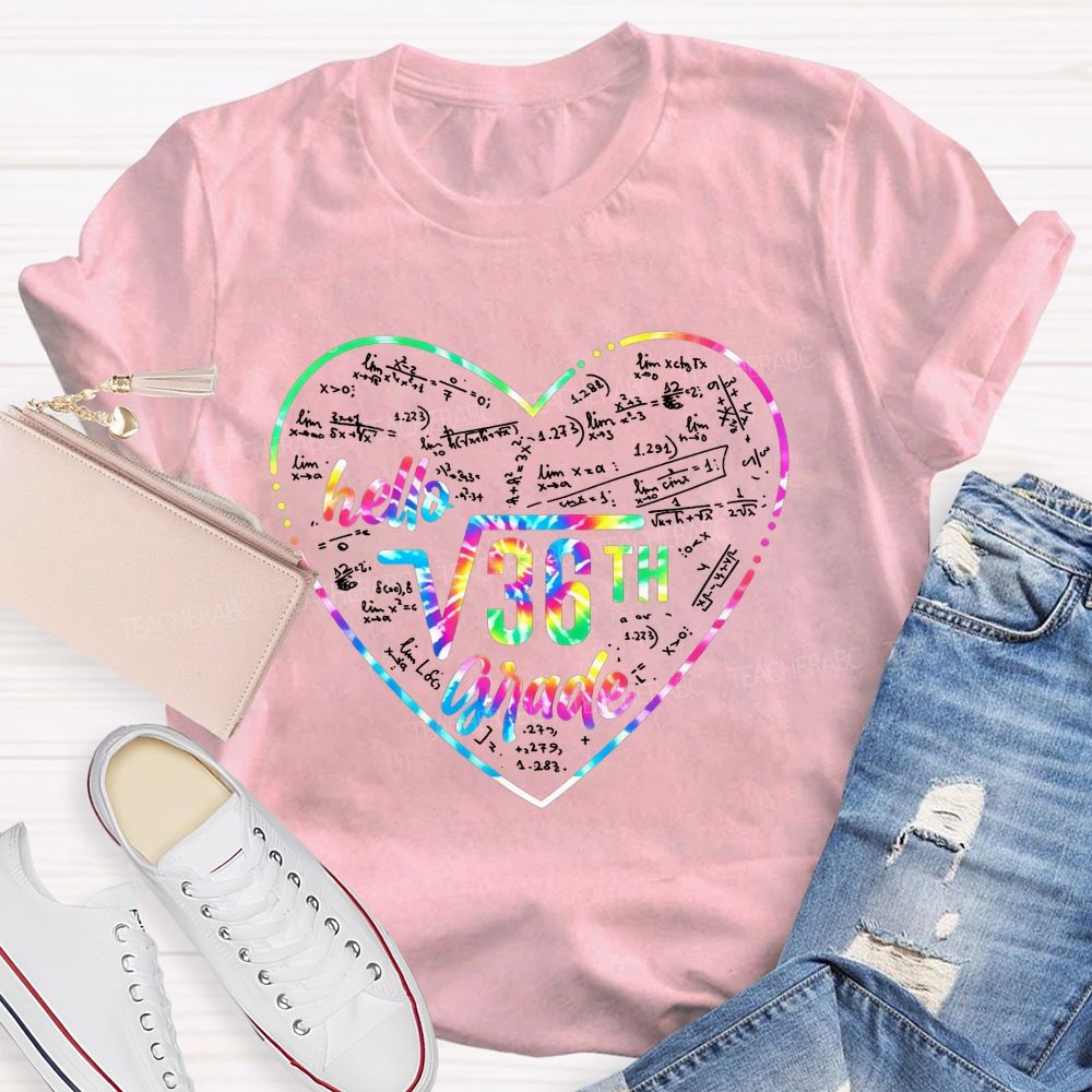 Personalized Grade Hello 6th Grade We Solve Equations And Love Math Teacher T-shirt