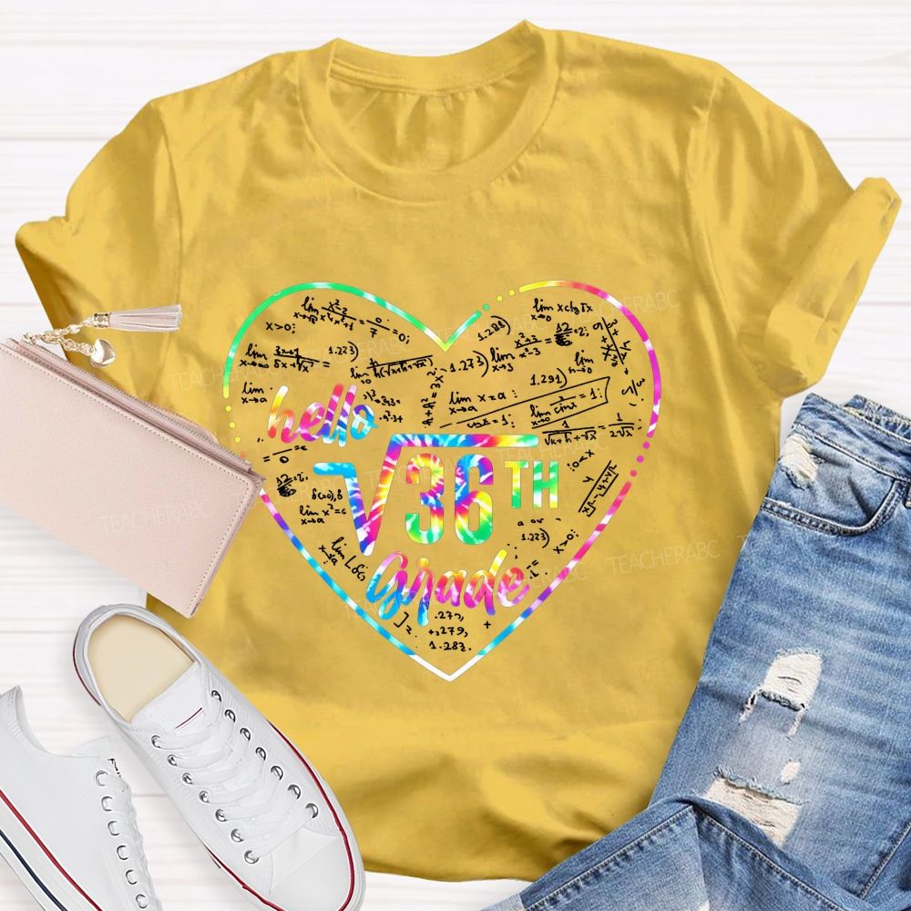 Personalized Grade Hello 6th Grade We Solve Equations And Love Math Teacher T-shirt