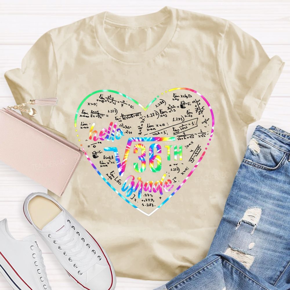Personalized Grade Hello 6th Grade We Solve Equations And Love Math Teacher T-shirt